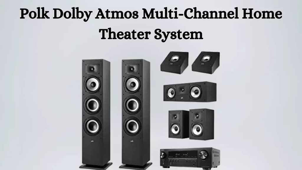Polk Dolby Atmos Multi-Channel Home Theater System