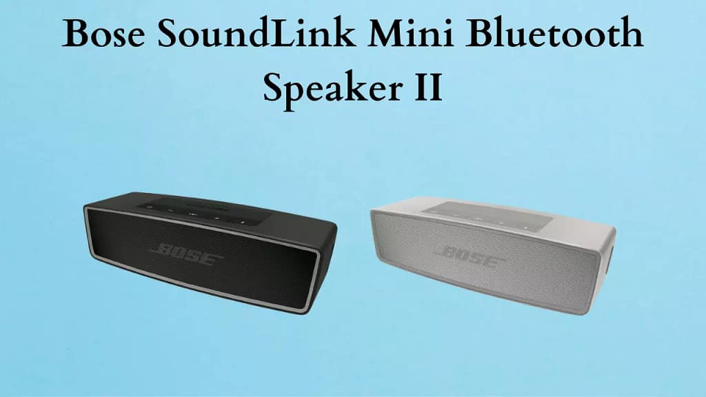 7 Best Bose Bluetooth Speakers for Every Audiophile