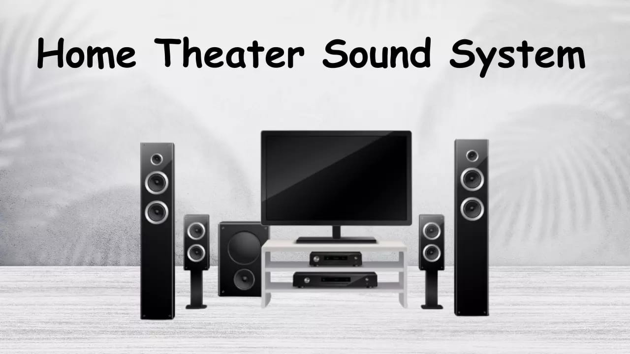 Home Theater Sound System